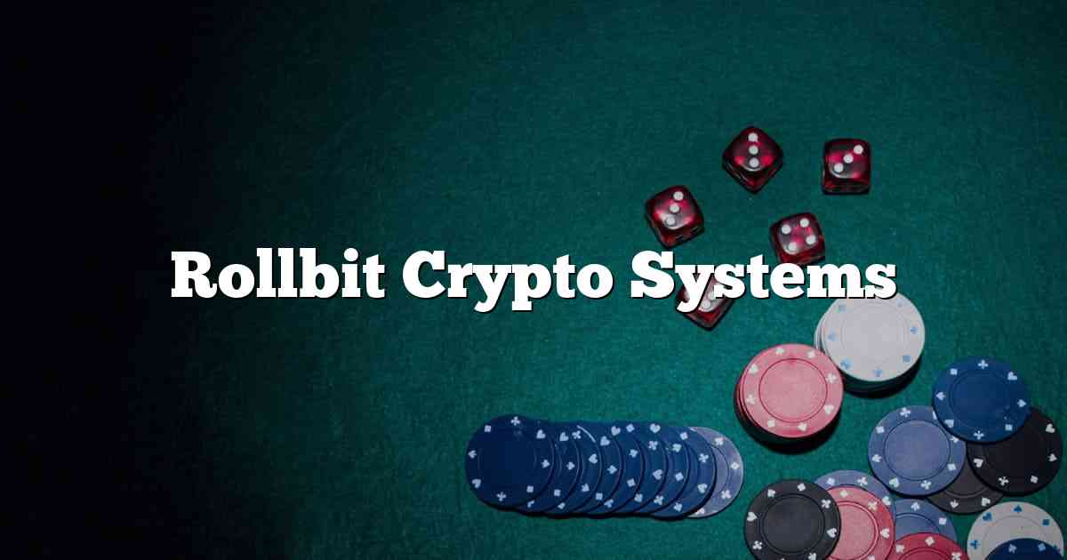 Rollbit Crypto Systems