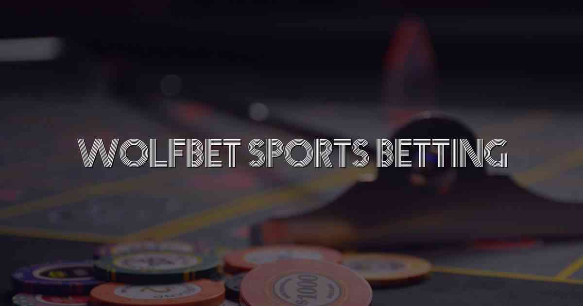 Wolfbet Sports Betting